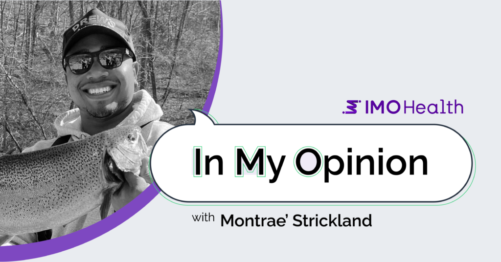 In My Opinion with Montrae Strickland | IMO Health